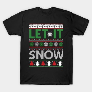 let it snow ugly christmas sweater T-Shirt